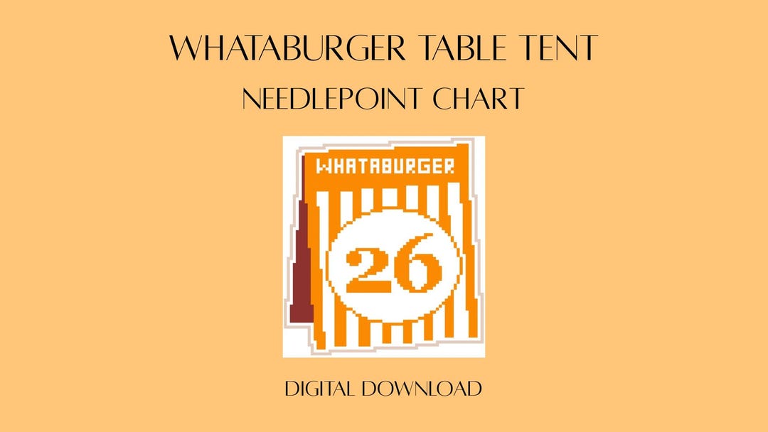 Whataburger Build Chart WHATABURGER Table Tent Needlepoint Chart - Digital Download - Etsy