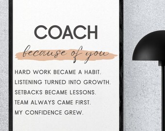 Coach 'Becuase of You' afdrukbare muurkunst | Cadeau coachwaardering | Direct downloaden