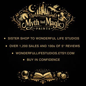 Peut inclure: Un graphique noir avec du texte et des illustrations dor&eacute;s. L'en-t&ecirc;te indique Myth And Magic PRINTS avec un ch&acirc;teau, un dragon et une licorne. Les points listent : SISTER SHOP TO WONDERFUL LIFE STUDIOS, OVER 1,200 SALES AND 100s OF 5* REVIEWS, WONDERFULLIFESTUDIOS.ETSY.COM, BUY IN CONFIDENCE. Une boule de cristal, un livre ouvert et des d&eacute;s sont en bas.