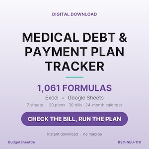 May include: A digital download titled Medical Debt & Payment Plan Tracker. It features 1,061 formulas for Excel and Google Sheets, including 7 sheets, 20 plans, 30 bills, and a 24-month calendar. A purple button displays the text Check the bill, run the plan.