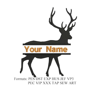 Puede incluir: Silueta negra de un ciervo con grandes cuernos, con el texto dorado "Your Name". El diseño está dividido horizontalmente, con el texto centrado. Debajo, se enumeran varios formatos de archivos de bordado.