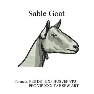 May include: An embroidered design of a sable goat's head in profile, rendered in shades of gray and white. The image includes the text "Sable Goat" above the illustration and a list of embroidery formats below.