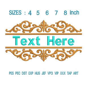 May include: Gold filigree design with the text "Text Here" in turquoise. The design includes the sizes 4, 5, 6, 7, and 8 inches. The design is for embroidery.