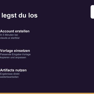 K&ouml;nnte beinhalten: Eine dunkelviolette Infografik mit der &Uuml;berschrift So legst du los und einem wei&szlig;en Logo in der Ecke. Sie listet drei nummerierte Schritte auf: 1. Account erstellen, 2. Vorlage einsetzen und 3. Artifacts nutzen, jeweils mit kurzen Anweisungen.