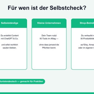Puede incluir: Una infograf&iacute;a blanca titulada F&uuml;r wen ist der Selbstcheck? con tres columnas de encabezado verde etiquetadas como Selbstst&auml;ndige, Kleine Unternehmen y Shop-Betreiber. Cada columna contiene texto en alem&aacute;n que describe audiencias objetivo para herramientas de IA, con un pie de p&aacute;gina que dice Kein Juristendeutsch &mdash; gemacht f&uuml;r Praktiker.