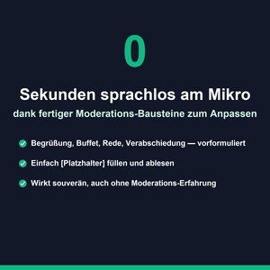 May include: A dark blue graphic with the number 0 in green, followed by the text: Sekunden sprachlos am Mikro dank fertiger Moderations-Bausteine zum Anpassen. It lists three bullet points with green checkmarks and a logo in the top right corner.