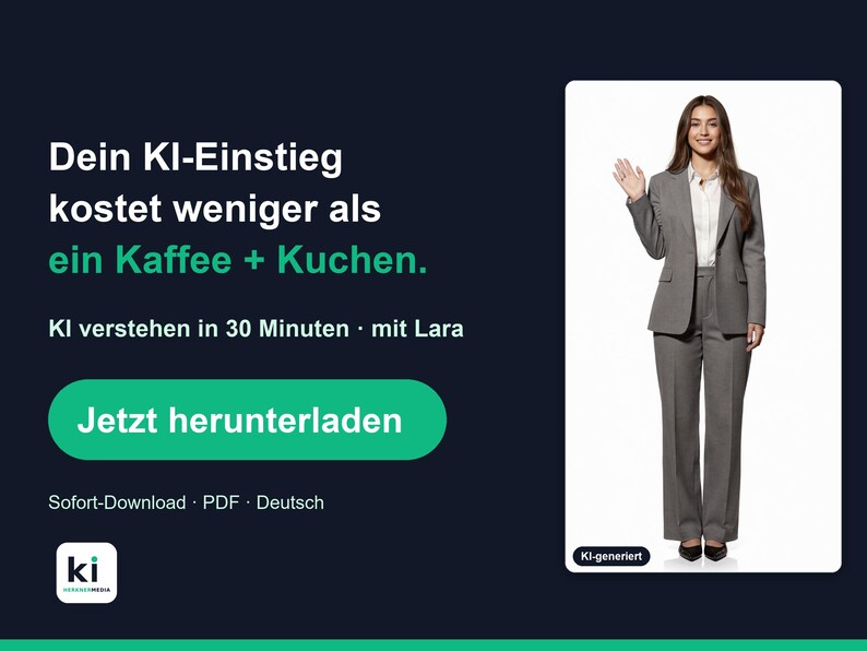 May include: A dark blue promotional graphic featuring the text 'Dein KI-Einstieg kostet weniger als ein Kaffee + Kuchen. KI verstehen in 30 Minuten mit Lara'. It includes a green 'Jetzt herunterladen' button and a photo of a person in a grey suit.