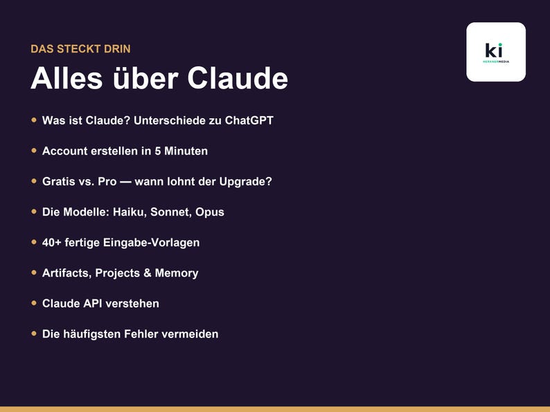 K&ouml;nnte beinhalten: Eine dunkelviolette Infografik mit wei&szlig;em Text mit dem Titel DAS STECKT DRIN Alles &uuml;ber Claude. Sie enth&auml;lt Aufz&auml;hlungspunkte wie Was ist Claude? Unterschiede zu ChatGPT, Account erstellen in 5 Minuten, Gratis vs. Pro, Die Modelle: Haiku, Sonnet, Opus, 40+ fertige Eingabe-Vorlagen, Artifacts, Projects & Memory, Claude API verstehen und Die h&auml;ufigsten Fehler vermeiden.