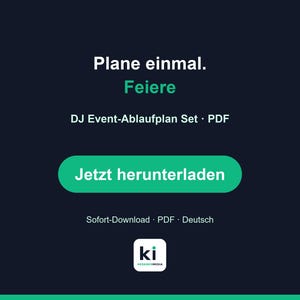 May include: A digital DJ event schedule set in PDF format featuring the text Plane einmal. Feiere, DJ Event-Ablaufplan Set, Jetzt herunterladen, and Sofort-Download PDF Deutsch on a dark background with a green button and a small logo.