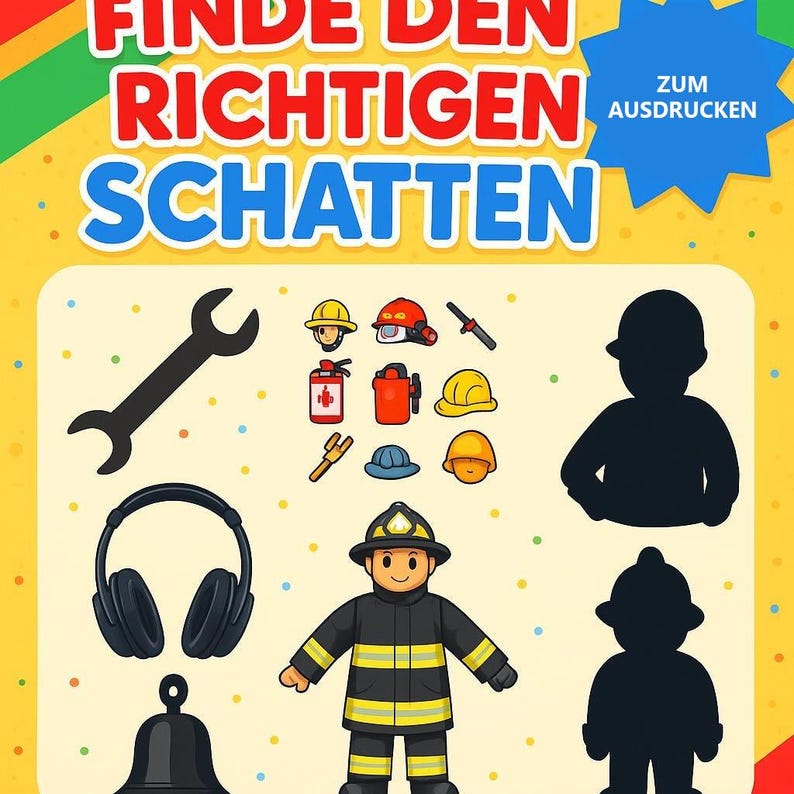 May include: A printable educational activity sheet titled FINDE DEN RICHTIGEN SCHATTEN featuring a central firefighter illustration, various equipment icons including a wrench, headphones, and a bell, and two black silhouettes for matching.