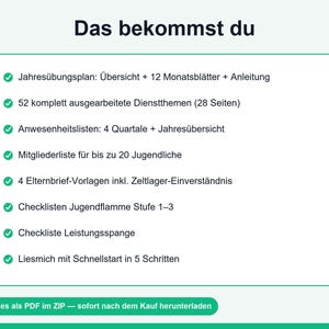 Puede incluir: Una lista de documentos digitales titulada Das bekommst du que incluye un plan de entrenamiento anual, 52 temas de servicio, listas de asistencia, una lista de miembros para 20 j&oacute;venes, 4 plantillas de cartas para padres y gu&iacute;as en PDF.