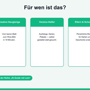 May include: An informational graphic titled F&uuml;r wen ist das? featuring three green-topped boxes labelled Kreative Neugierige, Vereins-Helfer, and Eltern & Schenker, with descriptive text under each and a footer labelled Teil 3 der Reihe KI-Guide mit Lara.