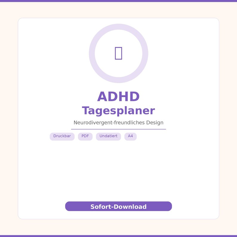 Puede incluir: Un planificador digital con el texto "ADHD Tagesplaner" en morado, con un c&iacute;rculo morado claro y un icono rectangular. El dise&ntilde;o incluye las palabras "Druckbar", "PDF", "Undatiert" y "A4". Un bot&oacute;n morado dice "Sofort-Download".