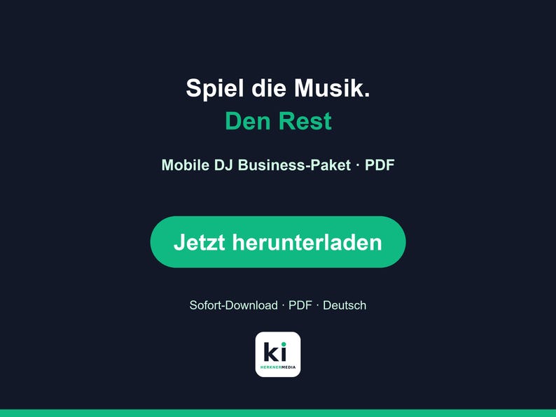 K&ouml;nnte beinhalten: Eine dunkelblaue Grafik f&uuml;r einen digitalen Download mit dem wei&szlig;en und gr&uuml;nen Text Spiel die Musik. Den Rest, Mobile DJ Business-Paket PDF, Jetzt herunterladen und Sofort-Download PDF Deutsch sowie einem kleinen wei&szlig;en Logo mit den Buchstaben ki.
