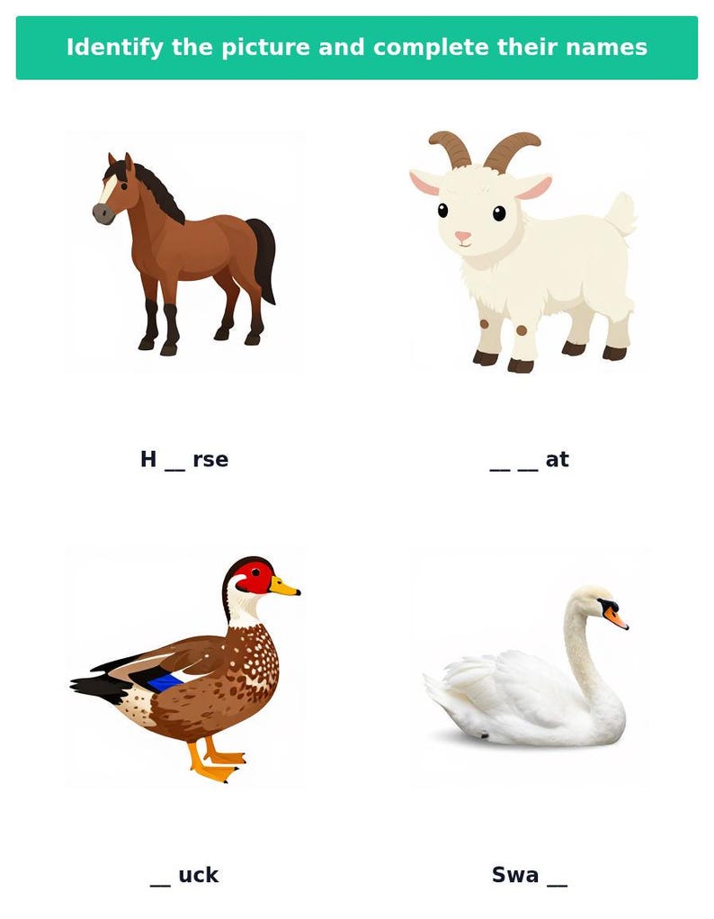 Peut inclure: Une fiche p&eacute;dagogique intitul&eacute;e Identify the picture and complete their names pr&eacute;sentant des illustrations d'un cheval brun, d'une ch&egrave;vre blanche, d'un canard tachet&eacute; et d'un cygne blanc avec des textes &agrave; trous pour chaque animal.