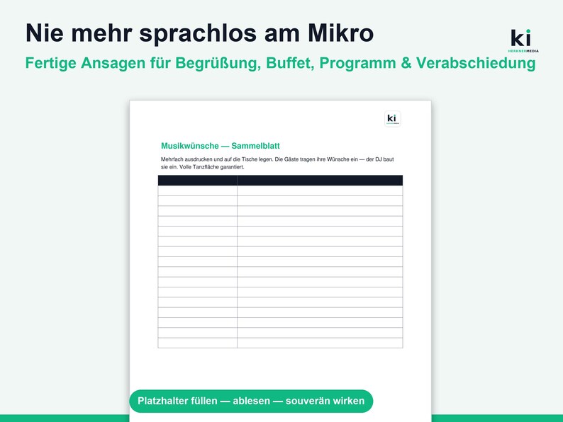 May include: A white document titled Musikw&uuml;nsche &mdash; Sammelblatt with a table for guest music requests. The header text reads Nie mehr sprachlos am Mikro and Fertige Ansagen f&uuml;r Begr&uuml;&szlig;ung, Buffet, Programm & Verabschiedung. A green button at the bottom says Platzhalter f&uuml;llen &mdash; ablesen &mdash; souver&auml;n wirken.
