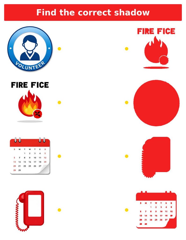 May include: A matching activity worksheet titled Find the correct shadow. It features a volunteer icon, a fire icon labeled FIRE FICE, a calendar, and a telephone on the left, with corresponding red silhouettes on the right for matching.