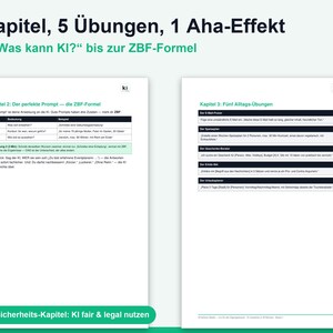 May include: Two white pages of educational material titled 5 Kapitel, 5 &Uuml;bungen, 1 Aha-Effekt. The left page details the ZBF-Formel for AI prompts, while the right page lists five daily exercises. Both pages feature the ki logo and green accents.