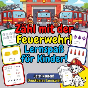 Op de afbeelding: Een kleurrijke educatieve print met een brandweerkazerne, brandweerwagens en brandweerlieden. De afbeelding bevat teloefeningen met verschillende objecten en de tekst "Zahl mit der Feuerwehr! Lernspa&szlig; f&uuml;r Kinder!" en "Jetzt kaufen! Druckbares Lernspiel."