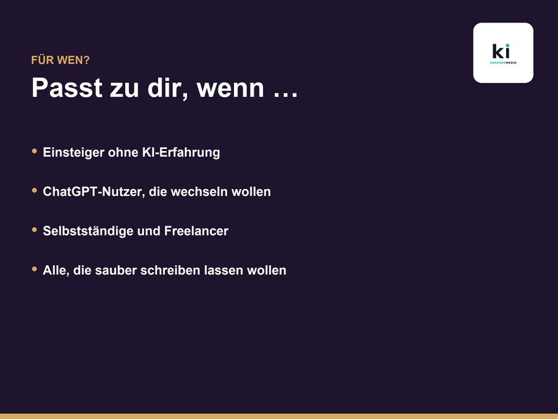 K&ouml;nnte beinhalten: Eine dunkelviolette Grafik mit wei&szlig;em Text, der F&Uuml;R WEN? Passt zu dir, wenn ... lautet, gefolgt von einer Liste mit Aufz&auml;hlungspunkten: Einsteiger ohne KI-Erfahrung, ChatGPT-Nutzer, die wechseln wollen, Selbstst&auml;ndige und Freelancer, Alle, die sauber schreiben lassen wollen.