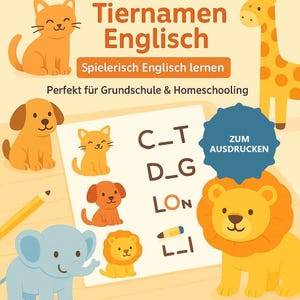 Peut inclure: Une fiche p&eacute;dagogique intitul&eacute;e Tiernamen Englisch avec des illustrations de chat, girafe, chien, &eacute;l&eacute;phant et lion. La page pr&eacute;sente des exercices &agrave; trous avec le texte C_T, D_G, LON et L_I, ainsi qu'un badge bleu ZUM AUSDRUCKEN.