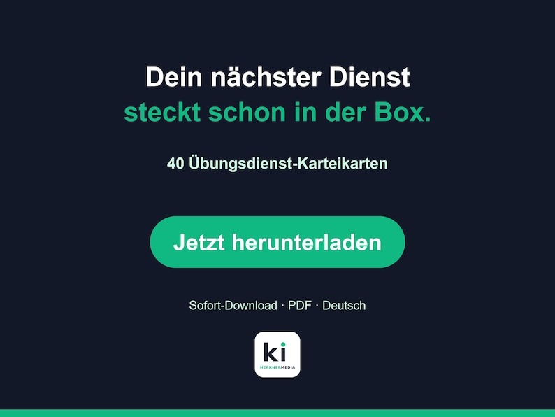 May include: A dark blue digital graphic featuring the white and green text: Dein n&auml;chster Dienst steckt schon in der Box. 40 &Uuml;bungsdienst-Karteikarten. A green button with the white text: Jetzt herunterladen. Below is the text: Sofort-Download PDF Deutsch and a small white logo with the text ki.