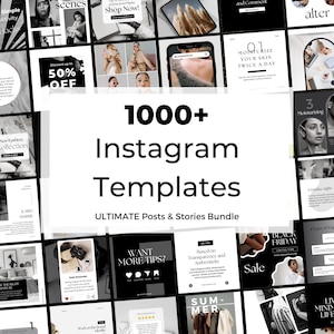 May include: A selection of Instagram templates in monochrome, with the text "1000+ Instagram Templates" and "ULTIMATE Posts & Stories Bundle". The templates showcase diverse designs, including text overlays and images.