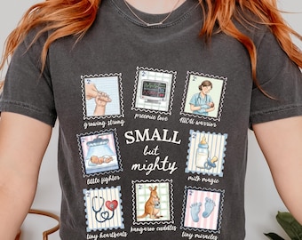 NICU Nurse T-Shirt, Small But Mighty Tee, Preemie Nurse Gift, Neonatal ICU Shirt