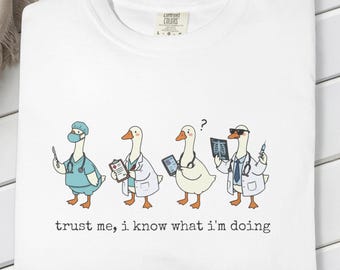 Doctor Goose T-Shirt, Medical Humor Tee, Healthcare Worker Gift, Silly Goose Shirt