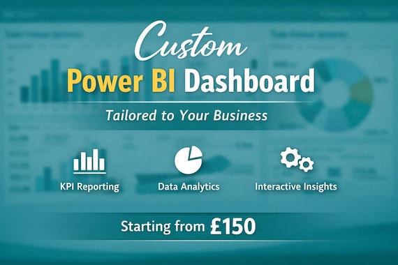 Custom Power BI Dashboard - Tailored Business Analytics Template - KPI, Reporting & Data Visualisation - Digital Service