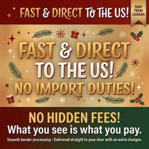 May include: A graphic with a red and gold background featuring the text FAST & DIRECT TO THE US! NO IMPORT DUTIES! NO HIDDEN FEES! What you see is what you pay. Smooth border processing. Delivered straight to your door with no extra charges.