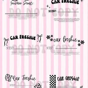 May include: A pink and white striped background with various car freshie designs. The designs include text that says "Car Freshie" and "Freshie Scent" with space to write the scent. Some designs have bows, stars, and floral accents.