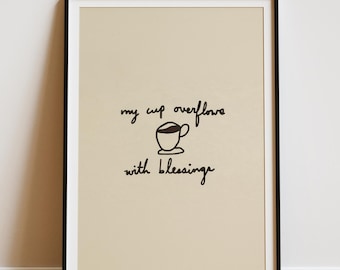 Arte mural "Mi taza rebosa de bendiciones", impresión con cita cristiana sobre café, póster con tipografía dibujada a mano, decoración cristiana neutra, regalo religioso