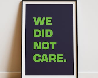 Póster con frase "No nos importó", arte mural de fútbol americano de los Seahawks, impresión motivadora de fútbol americano de los Seahawks, decoración deportiva inspirada en el 12.º hombre, arte de cuevas humanas