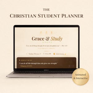 May include: A silver laptop showing a digital planner. The screen displays "THE CHRISTIAN STUDENT PLANNER", "Grace & Study", and a Bible verse. A gold sticker reads "Animated & Interactive".