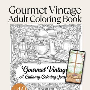 Puede incluir: Un libro para colorear para adultos Gourmet Vintage con intrincados dibujos lineales de herramientas y electrodomésticos de cocina. La portada presenta el texto "Gourmet Vintage" y "A Culinary Coloring Journal". Incluye una ilustración digital de una escena de ventana.