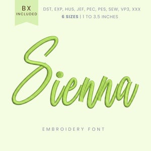 May include: A light green embroidery font design with the name "Sienna" in a cursive style. The text is 1 to 3.5 inches in size and includes various file formats. The words "Embroidery Font" are below the name.