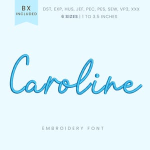 Puede incluir: Fuente de escritura bordada en azul claro con la palabra "Caroline". La fuente está disponible en 6 tamaños, que van de 2,5 a 8,9 cm. La imagen también incluye el texto "BX INCLUDED" y "EMBROIDERY FONT".