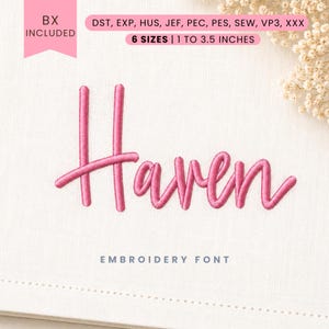 Haven Script Embroidery Font - Modern Script - Machine Embroidery Alphabet - 6 Sizes - BX, PES + More Formats