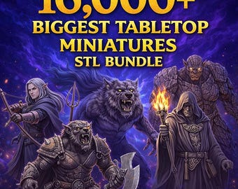 16,000+ Tabletop Miniatures STL Bundle | Fantasy & RPG Miniatures | Dragons, Demons, Resin Ready | Instant Download