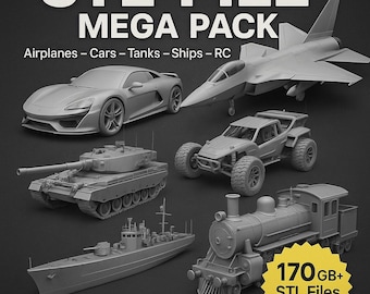 Vehicles 170GB+ Mega STL Pack - Airplanes, Cars, Tanks, RC, Ships, Trains & More | Instant Download