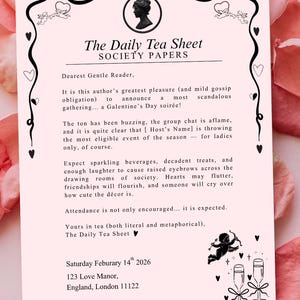 May include: A pink invitation card with the text "The Daily Tea Sheet SOCIETY PAPERS" and decorative flourishes. The card is surrounded by pink rose petals. The text includes details about a Valentine's Day soirée.