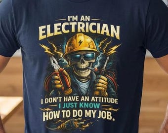 Electrician Skull T-Shirt: Attitude vs. Experience Humor Tee