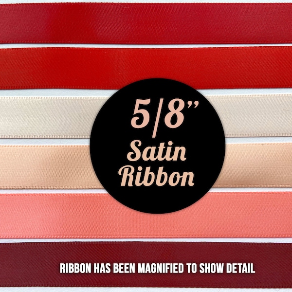 Cinta de raso de 5/8" - Tonos ROJO y CORAL 20 yardas - Elige tu color