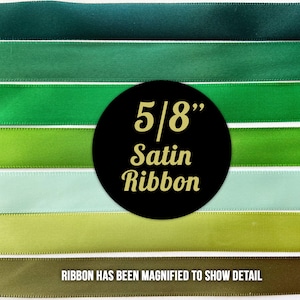 5/8&quot; Satin Ribbon - GREEN SHADES 20yds - Choose your color