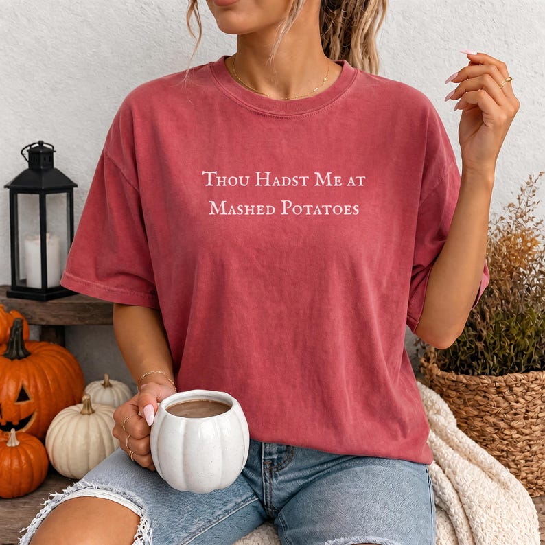 Ren Lettering Design Comfort Colors Renaissance Faire, Thou Hadst Me at Mashed Potatoes ...