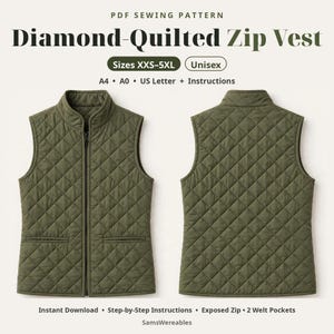 May include: A PDF sewing pattern for a diamond-quilted zip vest in sizes XXS-5XL. The image displays the front and back of an olive green vest with a stand-up collar, a full-length center zipper, and two front welt pockets.