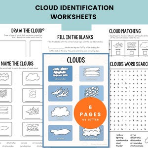 May include: Cloud identification worksheets with activities like drawing, matching, and word searches. Includes pages for naming clouds and filling in blanks. The worksheets are 6 pages and US Letter size.