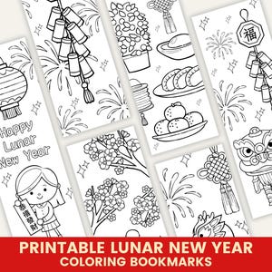 May include: Black and white line art coloring bookmarks with Lunar New Year themes. Designs include a lantern, fireworks, a girl holding a sign, a plant, dumplings, oranges, and a lion dance. Text at the bottom reads "Printable Lunar New Year Coloring Bookmarks."