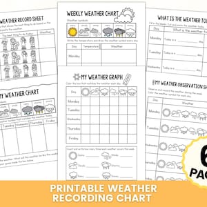 May include: A set of six printable weather recording charts. The pages include sections for tracking daily weather conditions, drawing weather symbols, and recording temperature. The text "PRINTABLE WEATHER RECORDING CHART" is at the bottom.